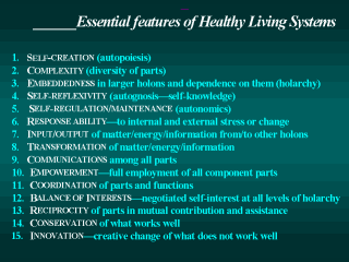 Essential features of Healthy Living Systems